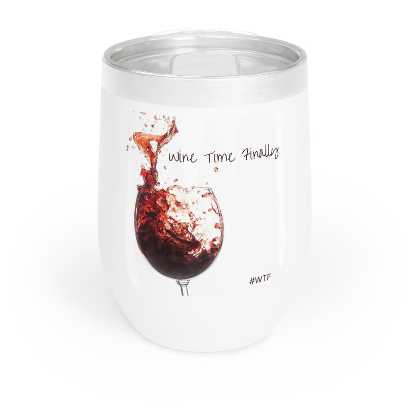 Wine Time Finally Chill Tumbler